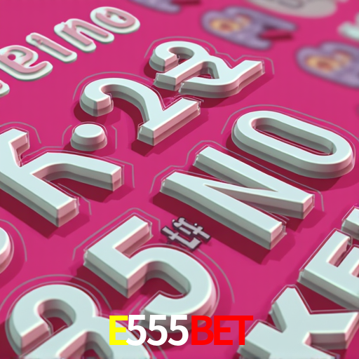 E555Bet.Com