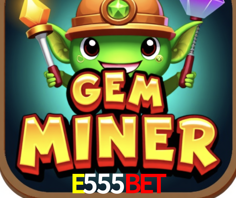 E555Bet