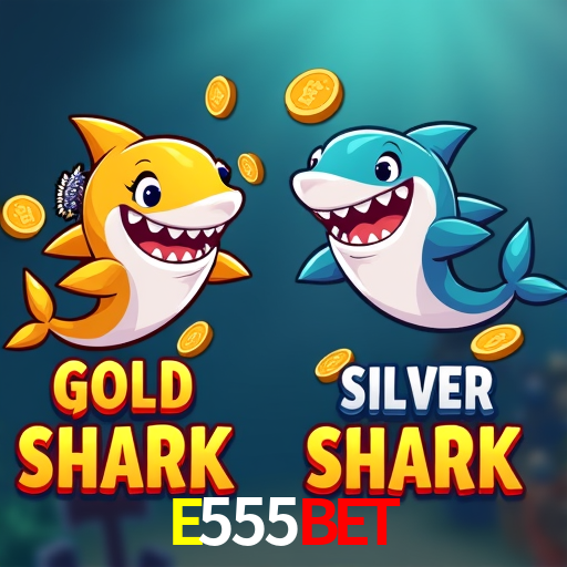 E555Bet